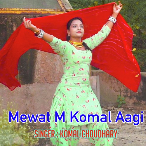 Mewat M Komal Aagi