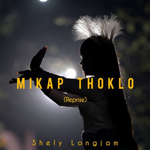 Mikap Thoklo (Reprise)
