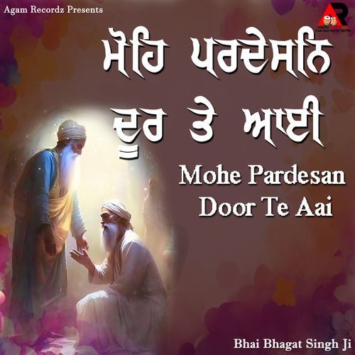 Mohe Pardesan Door Te Aai