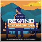 Mone Porche Abar (Rewind)