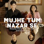 Mujhe Tum Nazar Se