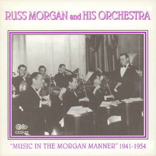 "Music in the Morgan Manner" 1941-1954