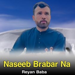 Naseeb Brabar Na-HjAbcg12A3Q