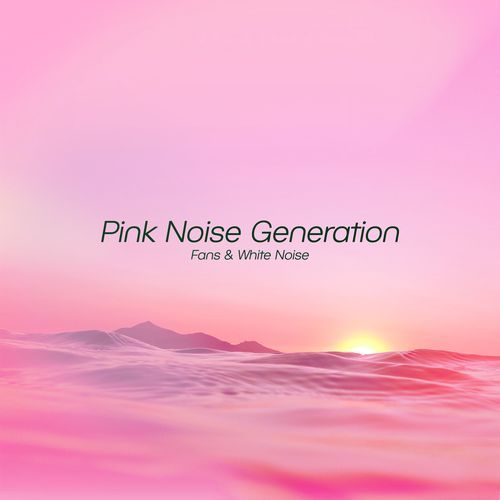 Pink Noise Generation