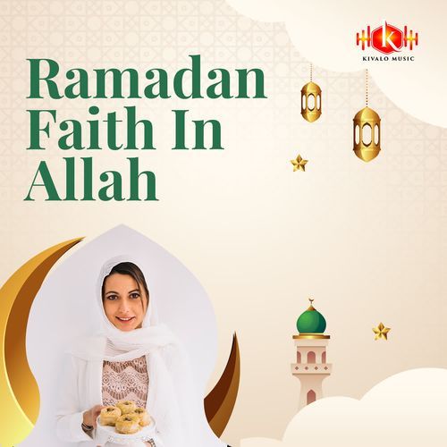 Ramadan Faith in Allah