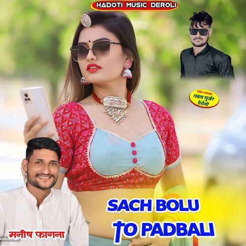 Sach Bolu To Padbali
