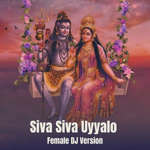 Siva Siva Uyyalo Female Dj Version