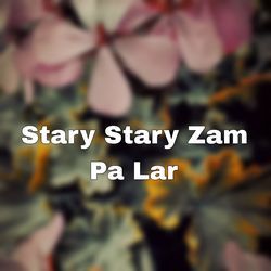 Stary Stary Zam Pa Lar-FBBdeAx9eB4