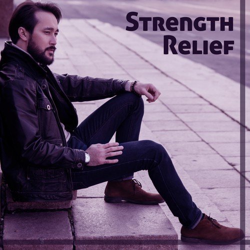 Strength Relief - Music Relaxing, Rest among Soothing Melodies, Wonderful Sounds of Silence, Mornings and Evenings