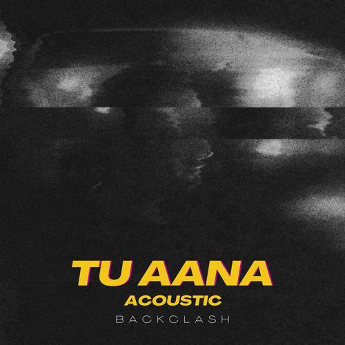 Tu Aana (Acoustic)