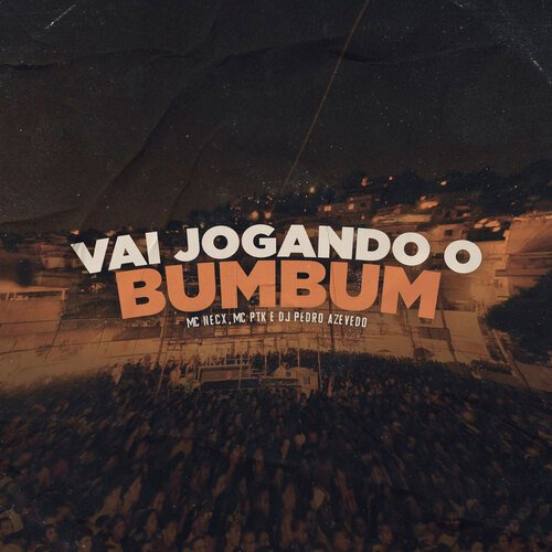 Vai Jogando o Bumbum