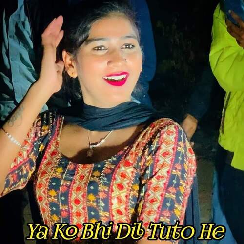 Ya Ko Bhi Dil Tuto He