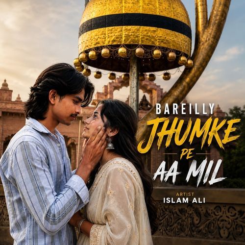BAREILLY JHUMKE PE AA MIL