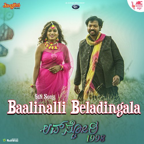 Baalinalli Beladingala (From &quot;Love Story 1998&quot;)