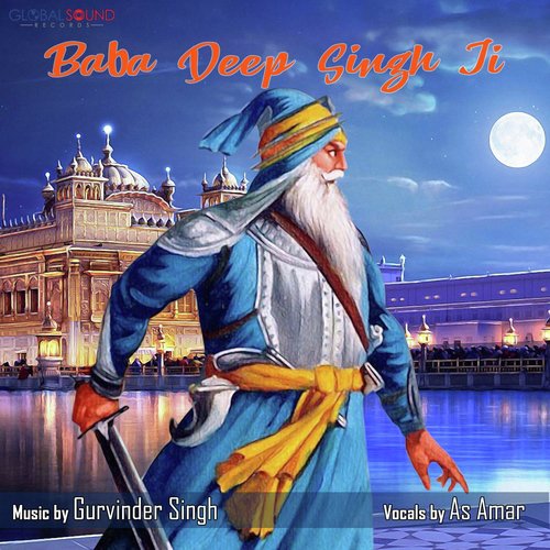 Baba Deep Singh Ji (feat. As Amar)