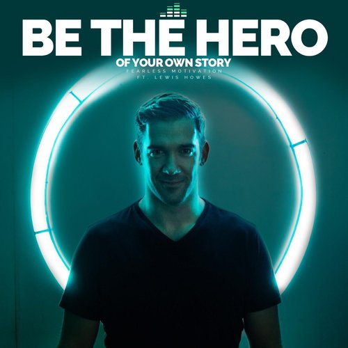 Be the Hero of Your Own Story (feat. Lewis Howes)_poster_image