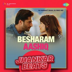 Besharam Aashiq - Jhankar Beats-NSYtehB8RWM