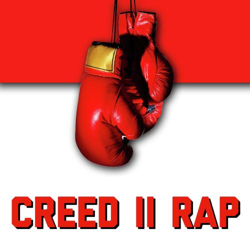 Creed Ii Rap Lyrics Daddyphatsnaps Only On Jiosaavn
