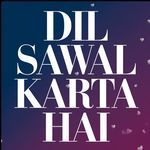 Dil Sawal Karta Hai