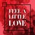 Feel A Little Love (Original Mix)