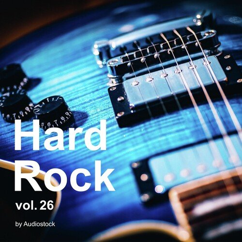 Hard Rock, Vol. 26 -Instrumental BGM- by Audiostock