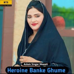 Heroine Banke Ghume-Nh8EZTd3e2Y