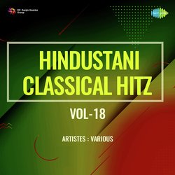 Hindustani Classical Hitz Vol-18