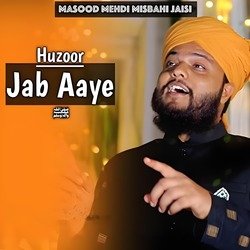 Huzoor Jab Aaye-KF0TVh4JYFQ