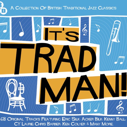 It's Trad Man A Collection Of British Traditional Jazz Classics