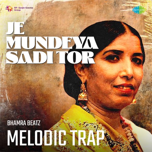 Je Mundeya Sadi Tor Melodic Trap