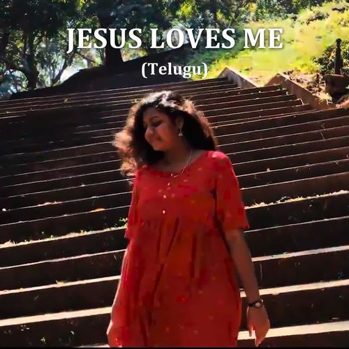 Jesus Loves Me (Telugu)