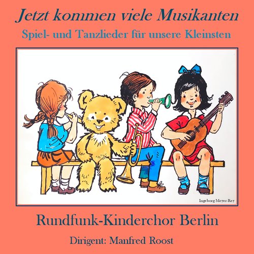 Jetzt kommen viele Musikanten (Spiel- und Tanzlieder für unsere Kleinsten)_poster_image