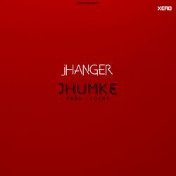 Jhanger Jhumke (ORIGNAL)