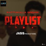 Kattukulla Singam (From "Playlist")