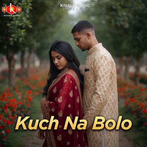 Kuch Na Bolo