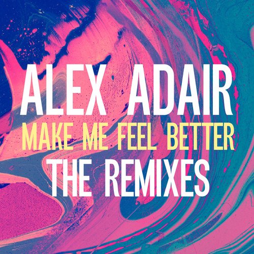 Make Me Feel Better (Remixes)_poster_image