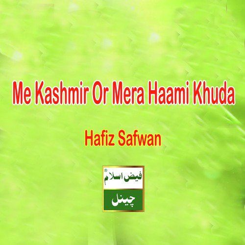 Me Kashmir Or Mera Haami Khuda