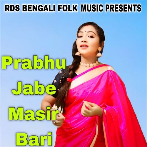 Prabhu Jabe Masir Bari