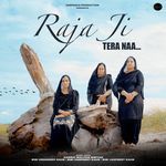 Raja Ji Tera Naa