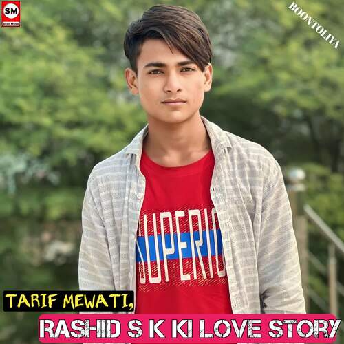 Rashid S k ki love story