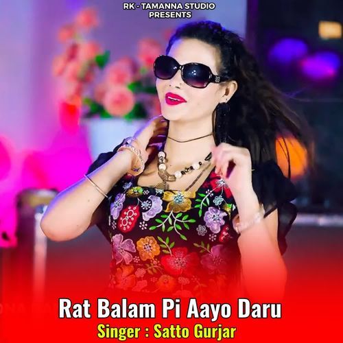 Rat Balam Pi Aayo Daru