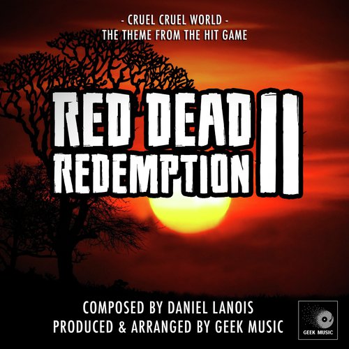 Red Dead Redemption 2 - Cruel, Cruel World - Main Theme_poster_image