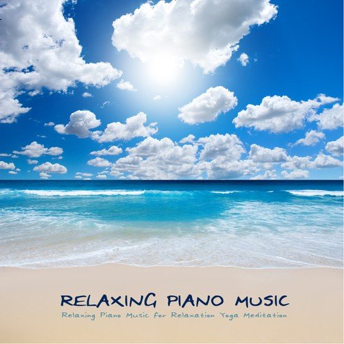 Relaxing Piano Music for Relaxation Yoga Meditation