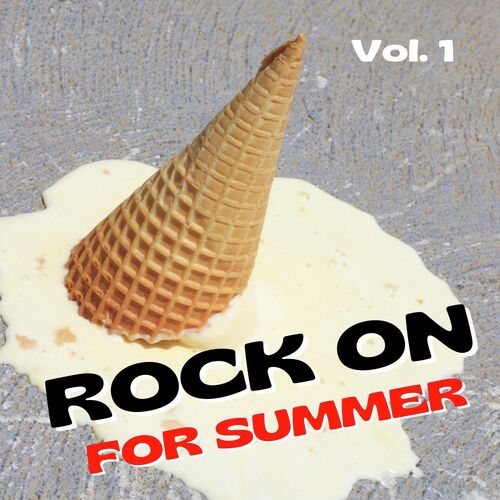 Rock On For Summer vol. 1