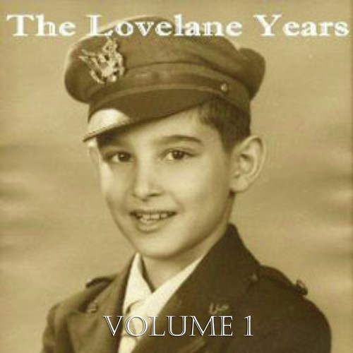 The Lovelane Years Vol. 1 