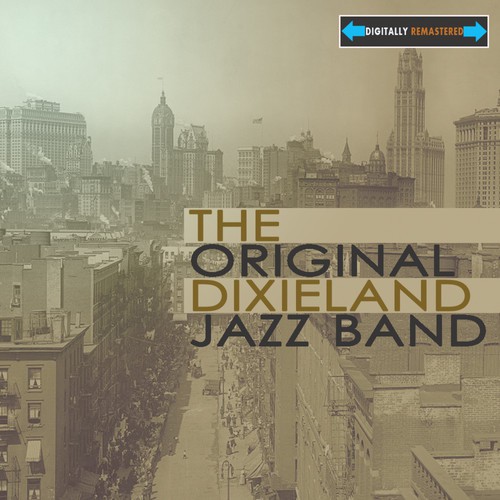 The Original Dixieland Jazz Band Remastered
