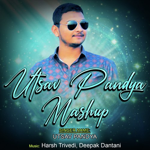 Utsav Pandya Mashup