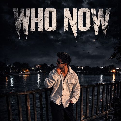 WHO NOW