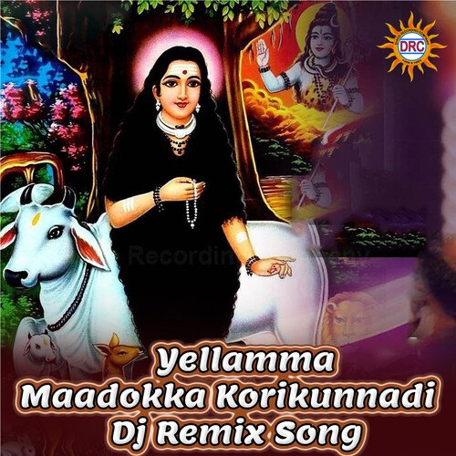 Yellamma Maadokka Korikunnadi (DJ Remix Song)