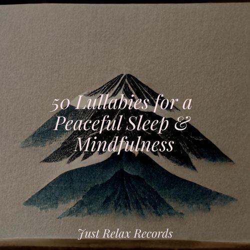 50 Lullabies for a Peaceful Sleep & Mindfulness_poster_image